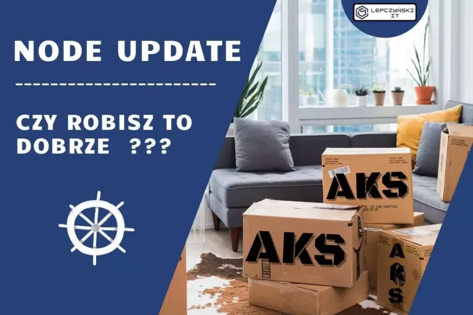 Azure AKS aktualizacja kubernetesa node update
