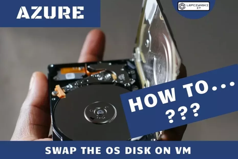 Swap the OS Disk of an Azure VM