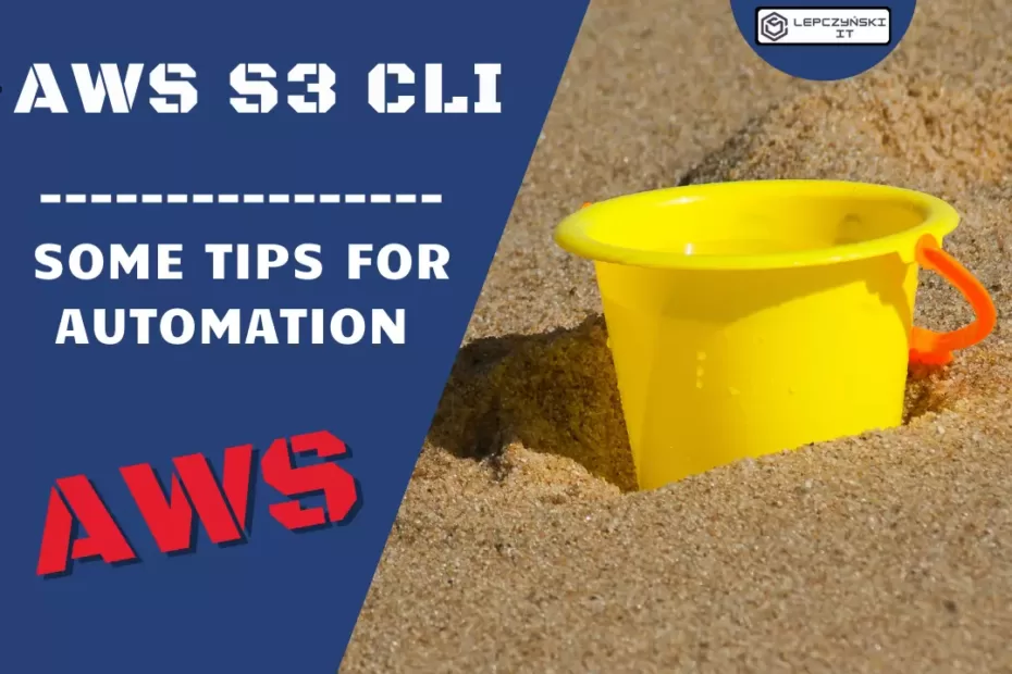 AWS S3 cli some tips for automation