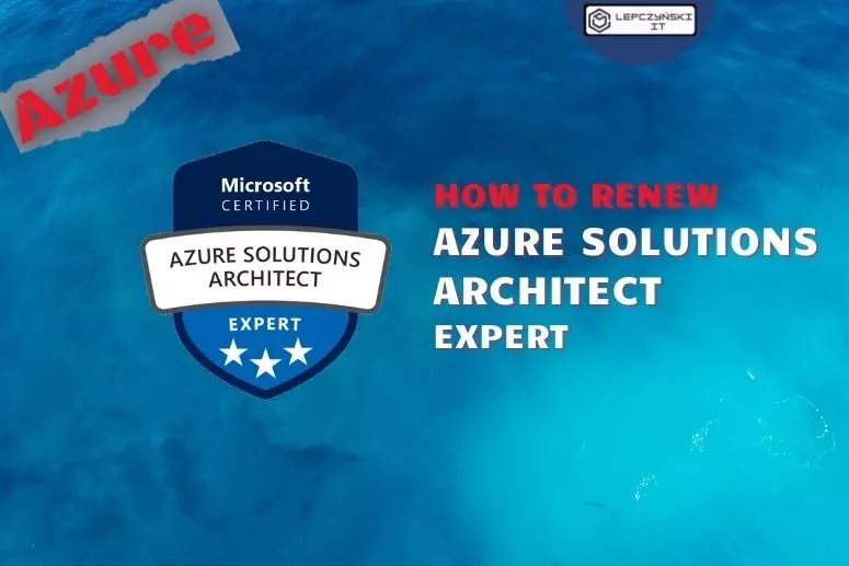 How to renew Azure Solutions Architect Expert 2022